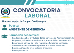 Convocatoria Laboral: Asistente de Gerencia – COOPAC Credipangoa